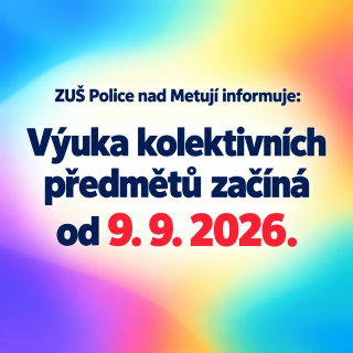 Začátek výuky kolektivních předmětů